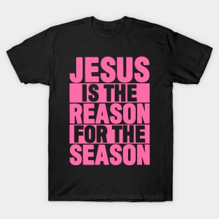 Jesus is the Reason for the Season T-Shirt